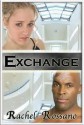 Exchange - Rachel Rossano