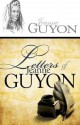 Letters of Jeanne Guyon - Jeanne Guyon