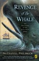 The Revenge of the Whale: The True Story of the Whaleship Essex - Nathaniel Philbrick