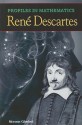 Profiles in Mathematics: Rene Descartes (Profiles in Mathematics) - Steven Gimbel