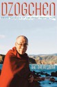 Dzogchen: The Heart Essence Of The Great Perfection - Dalai Lama XIV, Patrick Gaffney, Richard Barron, Thupten Jinpa, Sogyal Rinpoche