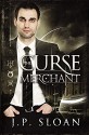 The Curse Merchant - J.P. Sloan