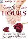 Twenty-Four Hours - Sherrie Henry