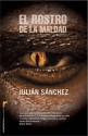 El rostro de la maldad - Julián Sánchez