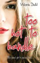 Too Hot To Handle - Victoria Dahl