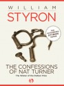 The Confessions of Nat Turner - William Styron