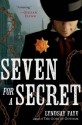 Seven for a Secret - Lyndsay Faye