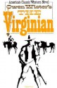 The Virginian: A Horseman of the Plains - Owen Wister