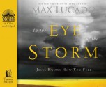 In the Eye of the Storm (Library Edition) - Max Lucado