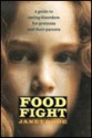 Food Fight: A Guide to Eating Disorders for Preteens and Their Parents - Janet Bode, Arnold Zann, Lee Wade