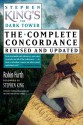 Stephen King's The Dark Tower: The Complete Concordance, Revised and Updated - Robin Furth