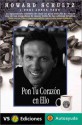 Pon Tu Corazon en Ello (Autoayuda) (Spanish Edition) - Howard Schultz