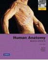 Human Anatomy Media Update 6th Edition - Elaine Nicpon Marieb, Patricia Brady Wilhelm, Jon B. Mallatt