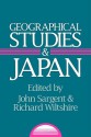 Geographical Studies and Japan - John Sargent, Richard Wiltshire