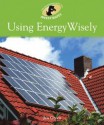 Using Energy Wisely - Jen Green