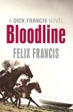 Bloodline. by Felix Francis - Felix Francis