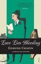 Love Lies Bleeding - Edmund Crispin