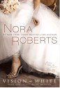 Vision in White - Nora Roberts