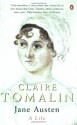 Jane Austen: A Life - Claire Tomalin