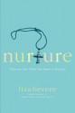 Nurture: Give and Get What You Need to Flourish - Lisa Bevere