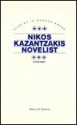 Nikos Kazantzakis, Novelist - Peter A. Bien