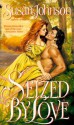 Seized by Love - Susan Johnson