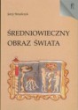 Średniowieczny obraz świata - Jerzy Strzelczyk