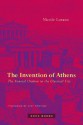 The Invention of Athens: The Funeral Oration in the Classical City - Nicole Loraux