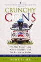 Crunchy Cons: The New Conservative Counterculture and Its Return to Roots - Rod Dreher