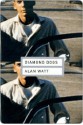 Diamond Dogs: A Novel - Alan Watt