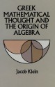 Greek Mathematical Thought and the Origin of Algebra (Dover Books on Mathematics) - Jacob Klein, Eva Brann