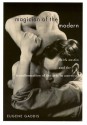 Magician of the Modern: Chick Austin and the Transformation of the Arts in America - Eugene R. Gaddis