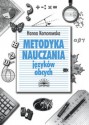 Metodyka nauczania języków obcych - Hanna Komorowska