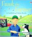 Frank The Farmer (Jobs People Do) - Felicity Brooks