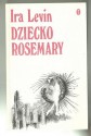 Dziecko Rosemary - Ira Levin, Bogdan Baran