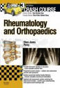 Crash Course Rheumatology and Orthopaedics - Cameron Elias-Jones, Martin Perry