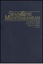 Mediterranean Studies: Spain and the Mediterranean (Mediterranean Studies) - Benjamin F. Taggie