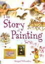 The Story of Painting - Abigail Wheatley, Janis Riley, Uwe Mayer