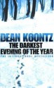 The Darkest Evening of the Year - Dean Koontz