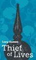 Thief of Lives - Lucy Sussex, Karen Joy Fowler