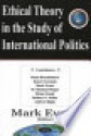 Ethical Theory in the Study of International Politics - Mark Evans