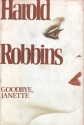 Goodbye, Janette - Harold Robbins