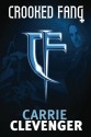 Crooked Fang (Crooked Fang) - Carrie Clevenger