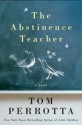 The Abstinence Teacher - Tom Perrotta