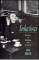 Seductions: Studies in Reading and Culture - Jane Miller