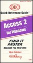 Access 2 For Windows (Quick Reference Guides) - Maria Reidelbach