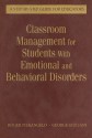 Classroom Management for Students with Emotional and Behavioral Disorders: A Step-By-Step Guide for Educators - Roger Pierangelo, George A. Giuliani