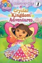 Crystal Kingdom Adventures (Dora the Explorer) - Emily Sollinger, Victoria Miller