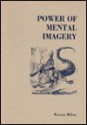 Power of Mental Imagery - Warren Hilton