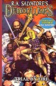 Trial By Fire (R.A. Salvatore's DemonWars, Book 1) - R.A. Salvatore, Ron Wagner, Caesar Rodriguez